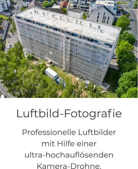Luftbild-Fotografie Professionelle Luftbilder  mit Hilfe einer  ultra-hochauflösenden Kamera-Drohne.